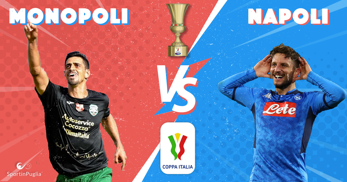 Monopoli vs Napoli - Coppa Italia all'inglese