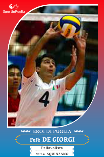 Fefè De Giorgi - Eroi di Puglia - Volley
