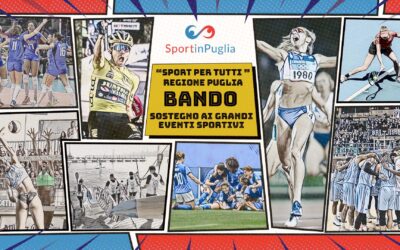 Regione Puglia “Sport per Tutti” attiva il Bando a sostegno dei Grandi Eventi Sportivi
